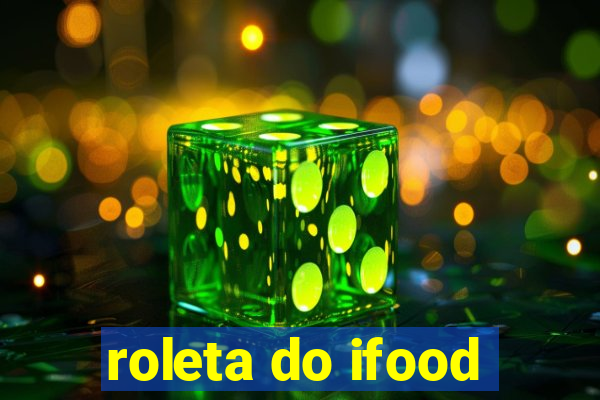 roleta do ifood